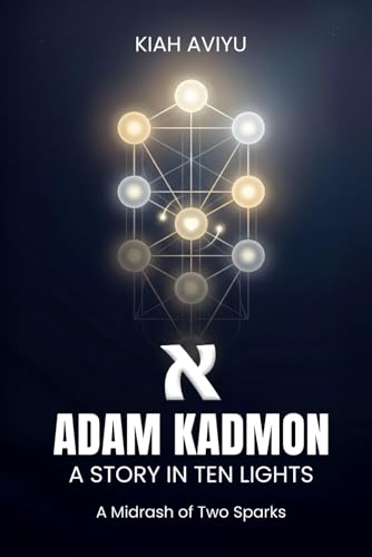 ADAM KADMON: A Story in Ten Lights book cover