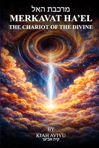 MERKAVAT HA’EL: The Chariot of the Divine book cover